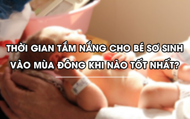 thoi-gian-tam-nang-cho-tre-so-sinh-mua-dong-8.png